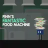 Finn's Fantastic Food Machine