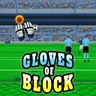Gants de Block - Jeu de Football en Ligne Gratuit