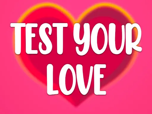 Test Your Love