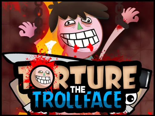 Torture The Trollface - Juego de Acción para Jugar Gratis