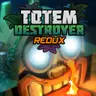 Totem Destroyer Redux Oyna - Ücretsiz ve Eğlenceli Oyun