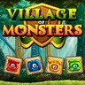 Village Of Monsters